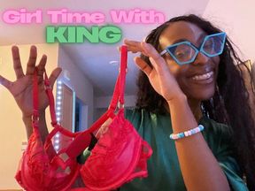 Girl Time With King
