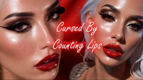 Cursed By Counting Lips