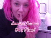 Corrina Karma on a Plane Teaser. Join the Mile High Club and Squirt with me!