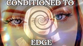CONDITIONED TO EDGE ( HARDCORE COCK TRAINING)