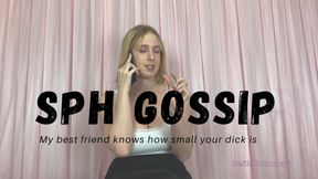 Gossiping about your small dick SPH