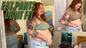 Don't fit in Fat Pants (mp4)