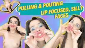 Ziva Fey - Pulling and Pouting- Lip Focused Silly Faces