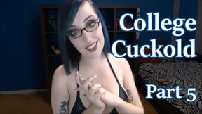 College Cuckold Part 5 of 5 - ORIGINAL - College Girlfriend POV Roleplay