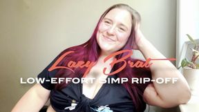 Lazy Brat: Low-Effort Simp Rip-Off