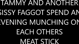 TAMMY FELLATRIX IN FAGGOTS AT PLAY