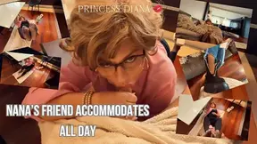 Nana's friend accommodates all day