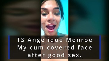TS Angelique Monroe - My cum covered face ...