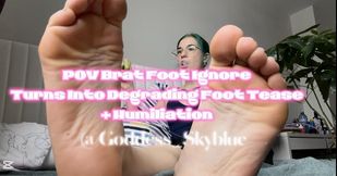 Foot Ignore Turns Into Degrading Foot Tease (Brat POV)