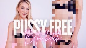 PUSSY FREE BETA BITCH - Pixelated Pussy Denial Programming Humiliation For Beta Males