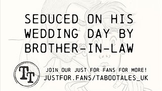 Asmr erotic gay audio fantasy story: seduction on his wedding day storyinthetitle gayaudiofantasy