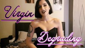 DEGRADING a VIRGIN LOSER - OLD