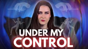 Under My Control - Sophia Truee mesmerizes and entrances submissives explaining how they fell completely under her total psychological control and domination