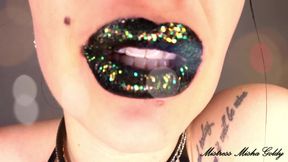 My magic lips have a power over you