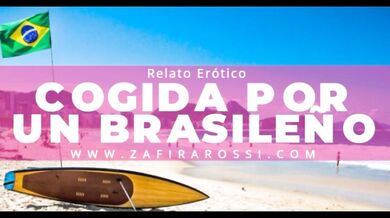 RELATO ERÓTICO [SOLO AUDIO] COGIDA POR UN BRASILEÑO | ASMR VOICE | ARGENTINA