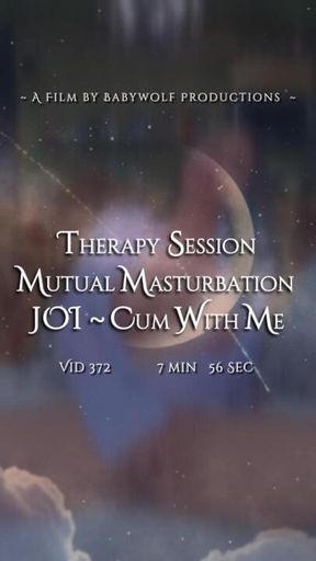 Vid371 – Therapist Session: Mutual Masturbation JOI – Cum With Me
