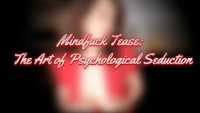 Mental Tease: The Art of Psychological Seduction
