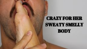 Crazy for her sweaty smelly body - Mr and Mrs C