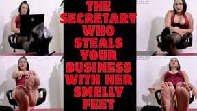 SECRETARY STEALS YOUR COMPANY WITH HER STINKY FEET