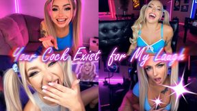 Your Cock Exists for My Laugh