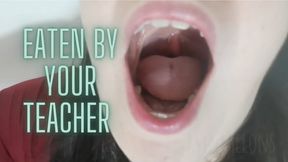 Eaten By Your Teacher