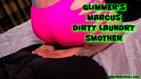 Glimmer's Marcus Dirty Laundry Smother!