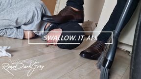 SWALLOW. IT. ALL - EXTREME HUMILIATION - 15MIN
