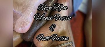 Rope Tyin, Hand Fucxin & Foot Fuxin