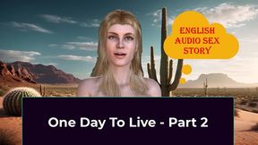 one day to live - part 2. english audio sex story