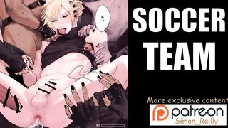 Group-Fucked by SOCCER SQUAD [Yaoi Manga Porn Audio]