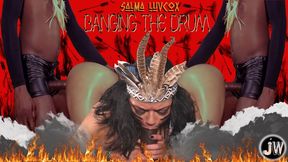 Salma Luvcox in "Banging The Drum"