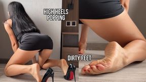 High Heels Popping, Dirty Feet