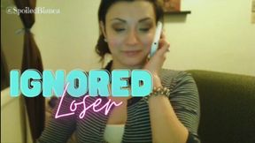 IGNORED LOSER
