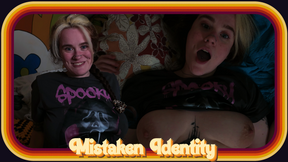 Mistaken Identity