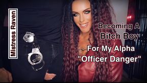 BECOMING A BITCH BOY FOR OFFICER DANGER