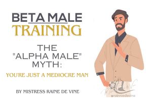 Beta Male Training: The "Alpha Male" Myth (Closed Caption Audio)