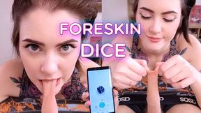 Foreskin dice