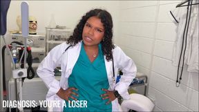 Diagnosis: You’re a Loser - Ebony Doctor Goddess Luna Law Turns a Routine Exam into Verbal Humiliation, Medical Roleplay, Femdom POV