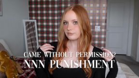 Came Without Permission? NNN Punishment