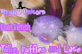 Foot Fetish: Tulle, Ruffles and Lace🎀