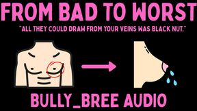 From Bad To Worse (Custom) Audio