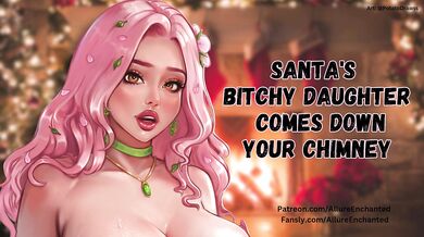 Santa's Bitchy Daughter Comes Down Your Chimney - Audio Roleplay