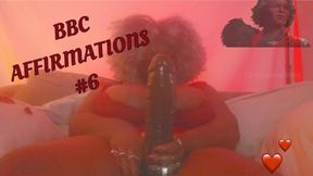 BBC AFFIRMATIONS #6