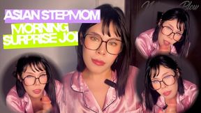 Asian StepMom Morning Surprise JOI