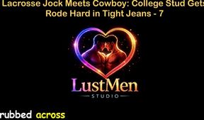 English Audio Gay Sex Story - Lacrosse Jock Meets Cowboy College Stud Gets Rode Hard in Tight Jeans - Part 7