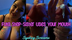 Futa Step-Sister Uses Your Mouth - After Discovering Step-Sis Sydney Screams' Big Dick, She Turns You into a Free Use Step-Brother And Makes You Give Her a Blowjob - POV Virtual Blowjob, Free Use, Futanari Cumshot - HD 720 WMV