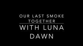 Our Last Smoke Together 1080
