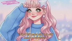 "She's 20 years old, but still needs a babysitter."