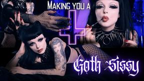 Making You A Goth Sissy