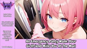 An Emergency Panty-Wank: Your GF Milks You at the Mall